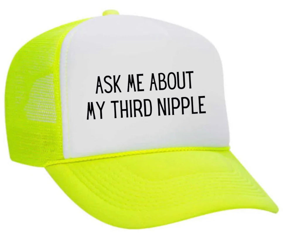 Ask Me About My Third Nipple Trucker Hat Uncle Bekah’s Inappropriate Trucker Hats