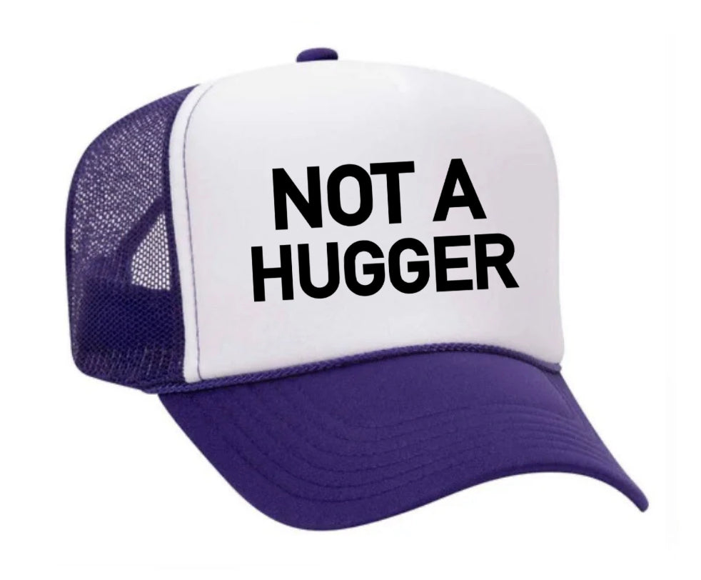 Not A Hugger Trucker Hat Uncle Bekah’s Inappropriate Trucker Hats