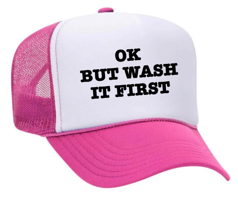OK But Wash It First Trucker Hat Uncle Bekah’s Inappropriate Trucker Hats