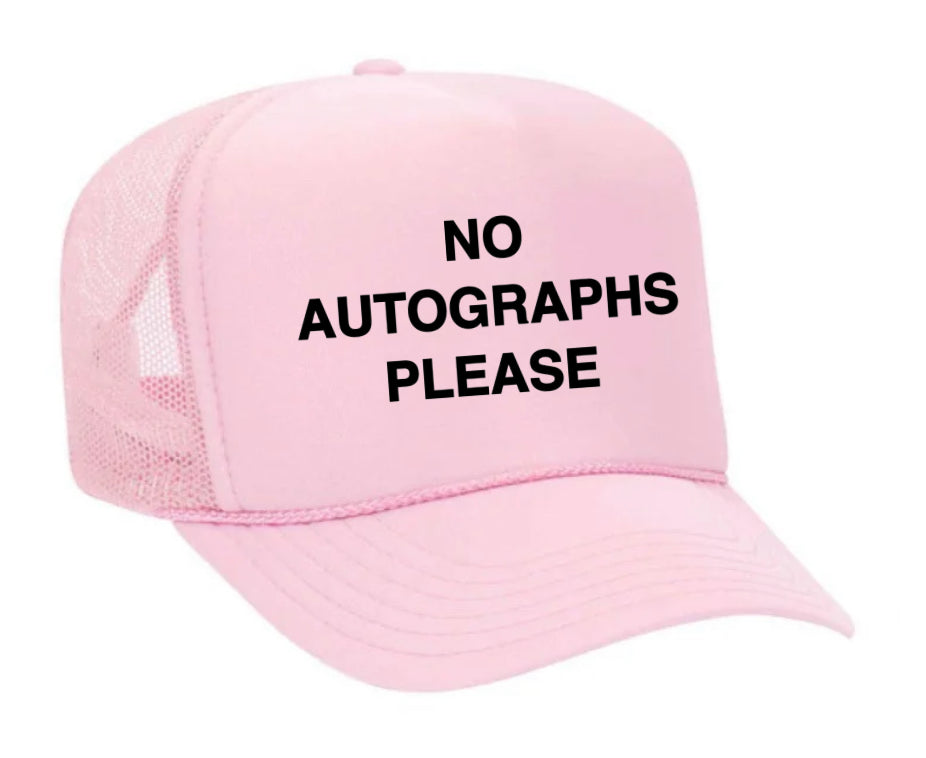 No Autographs Please Trucker Hat Uncle Bekah’s Inappropriate Trucker Hats