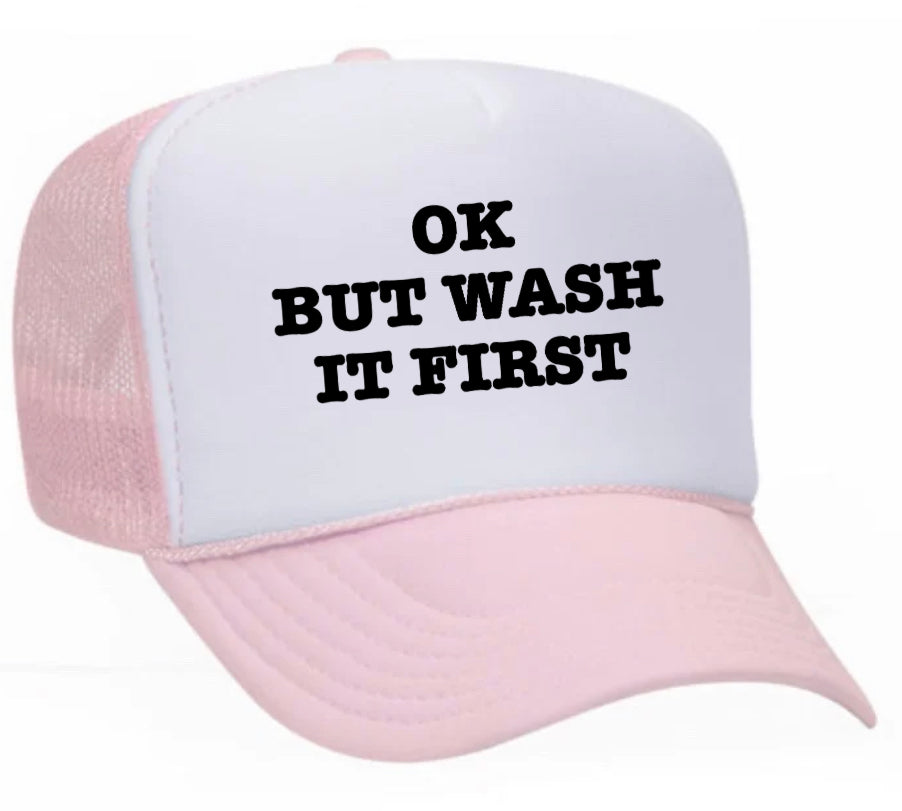 OK But Wash It First Trucker Hat Uncle Bekah’s Inappropriate Trucker Hats