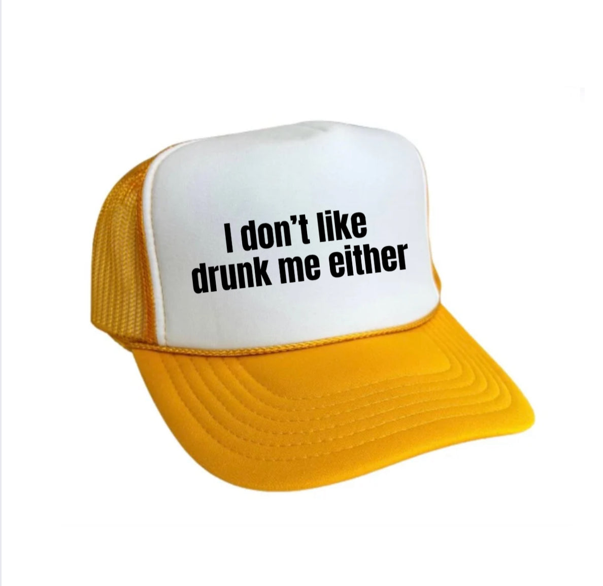 I Don’t Like Drunk Me Either Trucker Hat Uncle Bekah’s Inappropriate Trucker Hats
