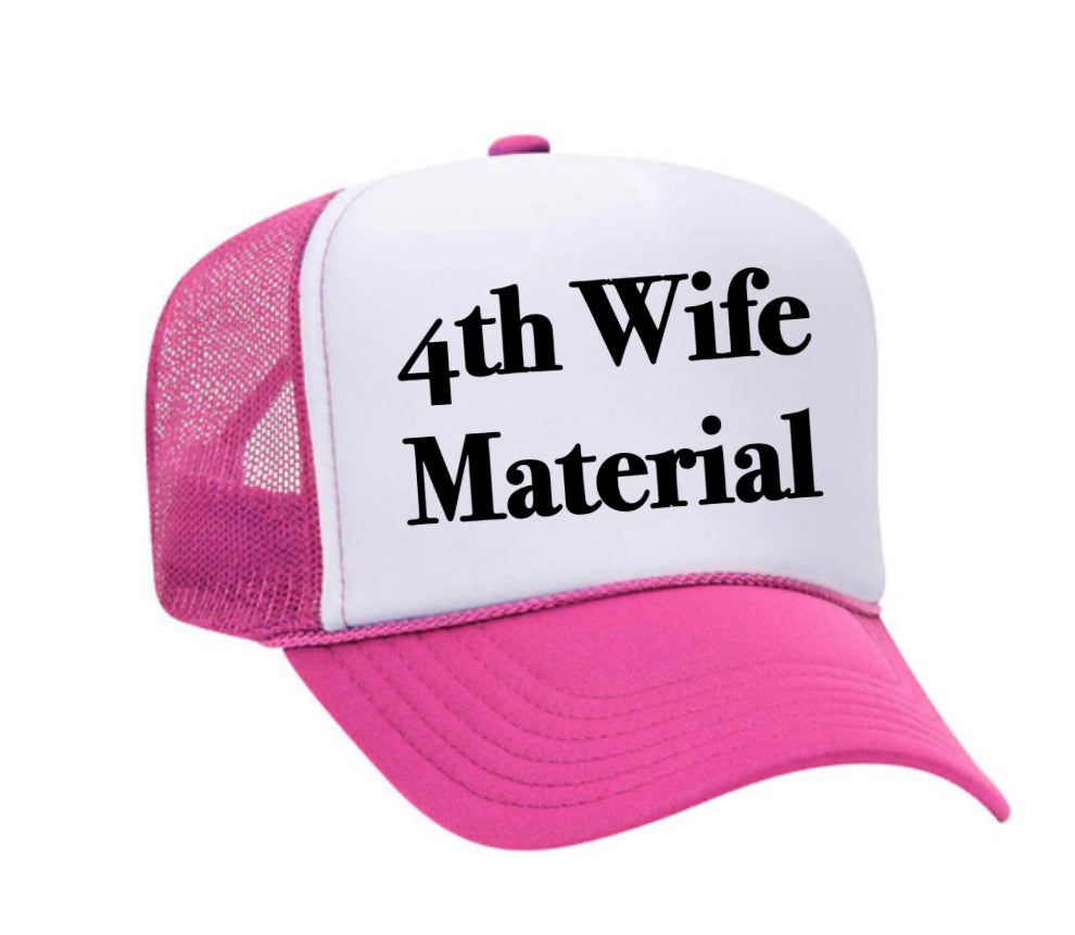 4th Wife Material Trucker Hat Uncle Bekah’s Inappropriate Trucker Hats