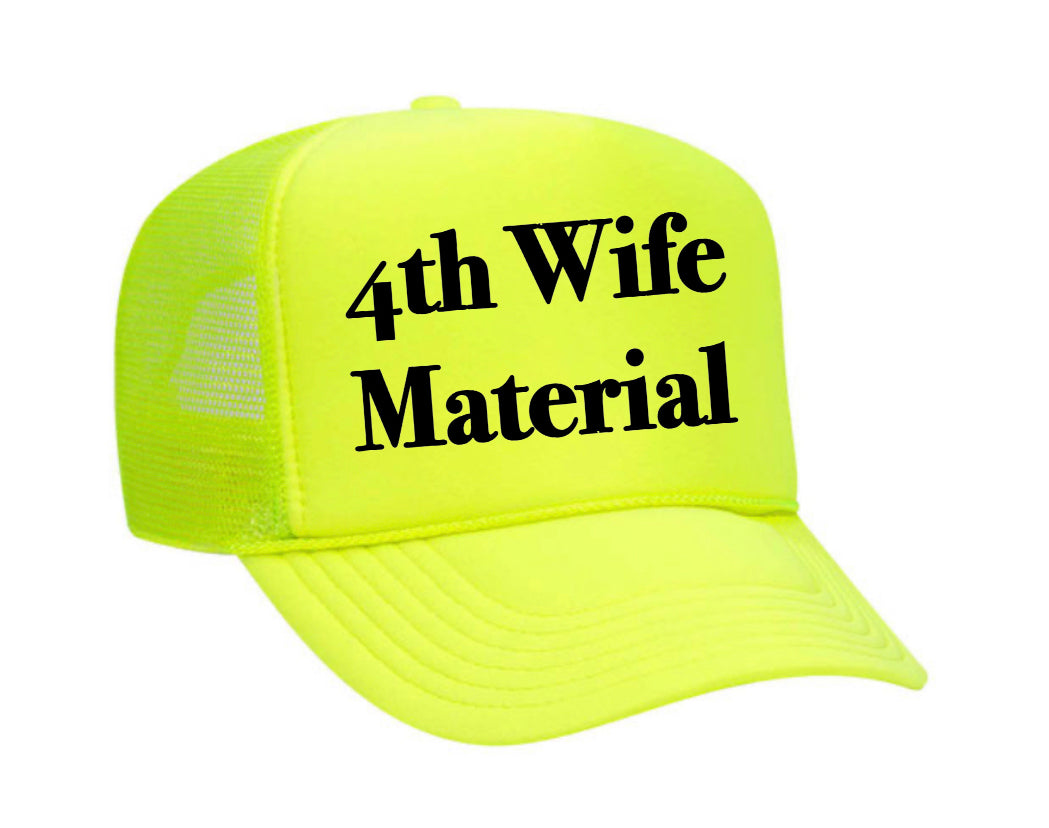 4th Wife Material Trucker Hat Uncle Bekah’s Inappropriate Trucker Hats
