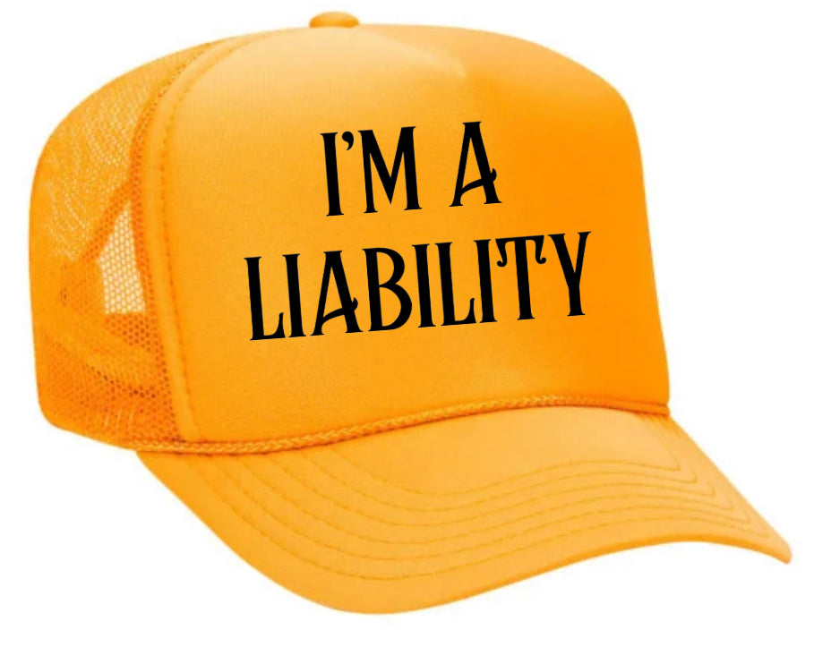 I’m A Liability Trucker Hat Uncle Bekah’s Inappropriate Trucker Hats