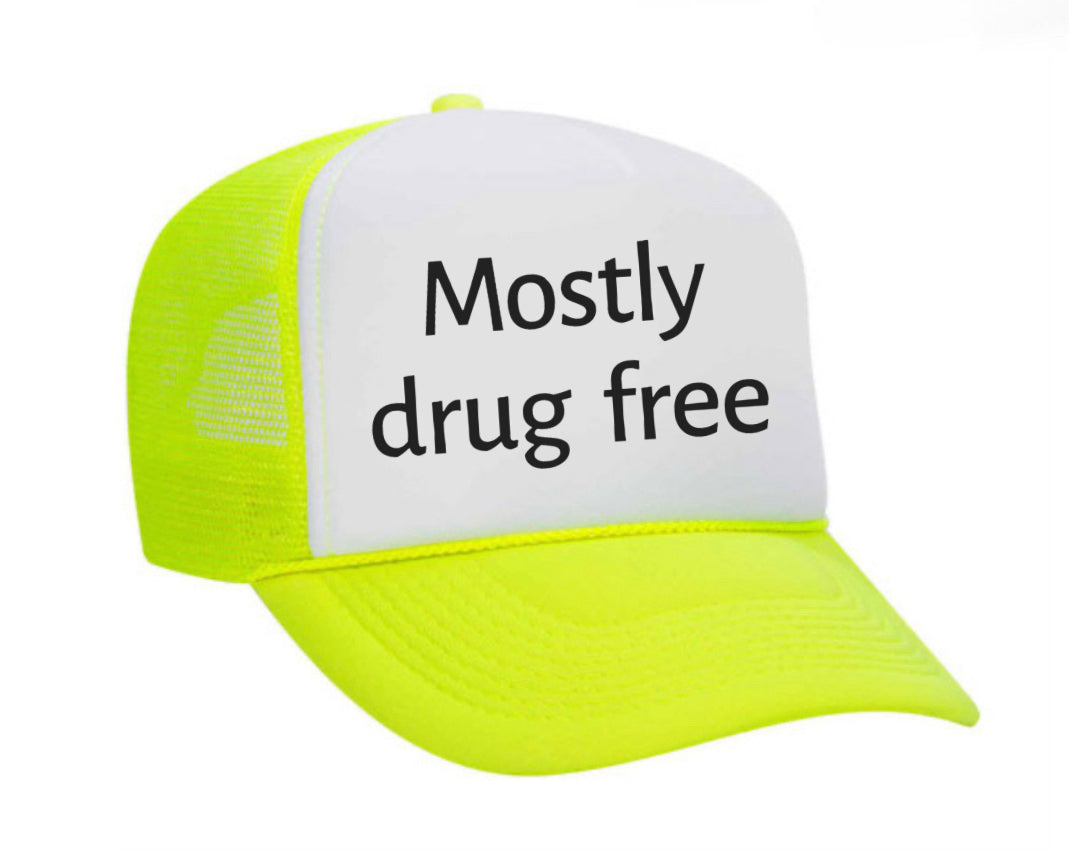 Mostly Drug Free Trucker Hat Uncle Bekah’s Inappropriate Trucker Hats