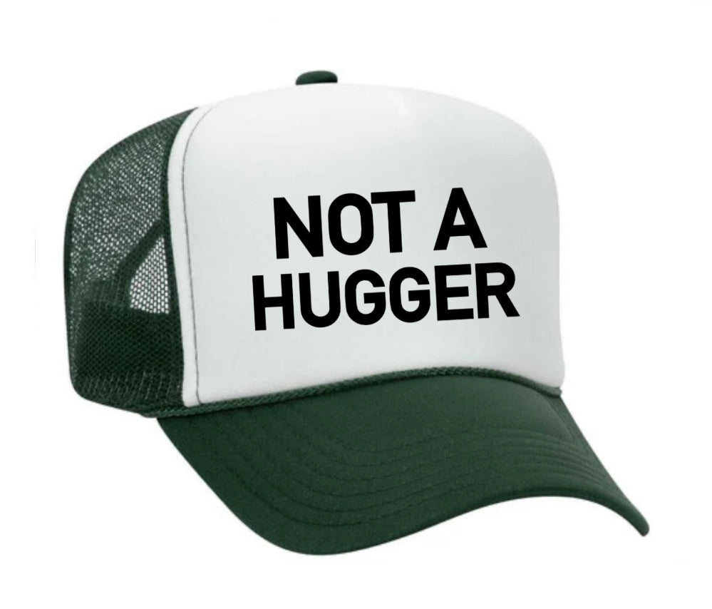 Not A Hugger Trucker Hat Uncle Bekah’s Inappropriate Trucker Hats