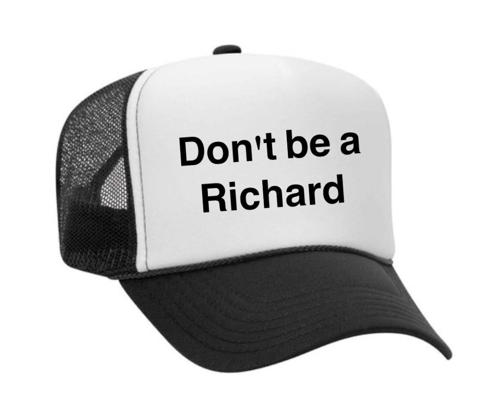 Don't be a Richard Trucker Hat Uncle Bekah’s Inappropriate Trucker Hats
