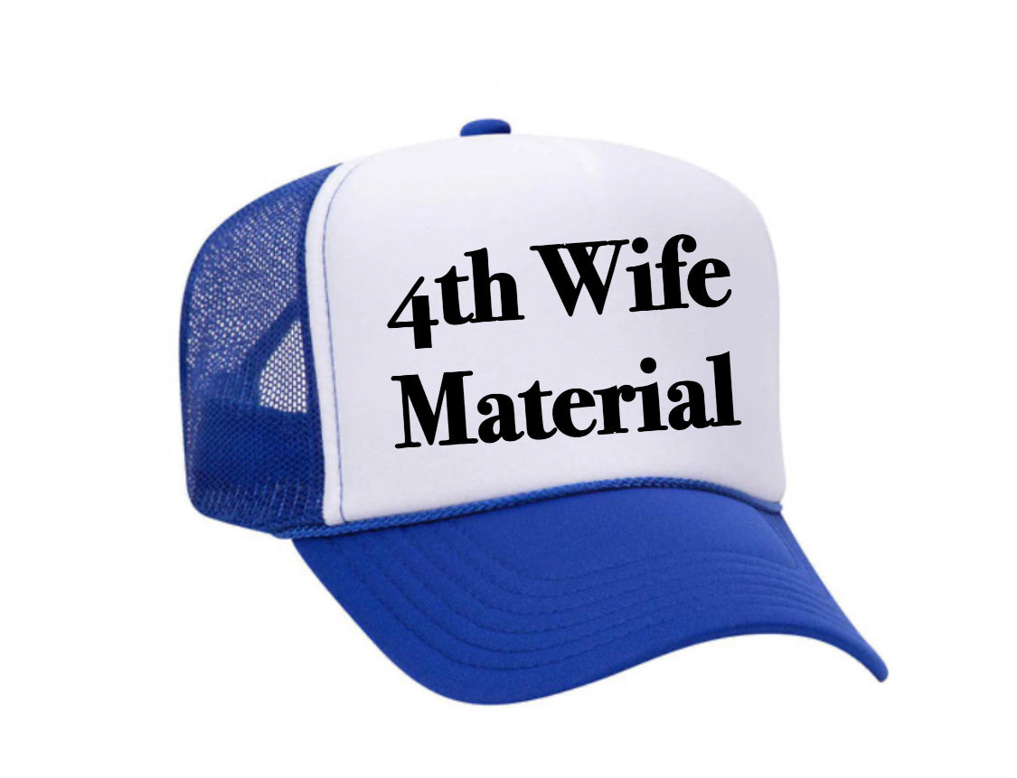 4th Wife Material Trucker Hat Uncle Bekah’s Inappropriate Trucker Hats