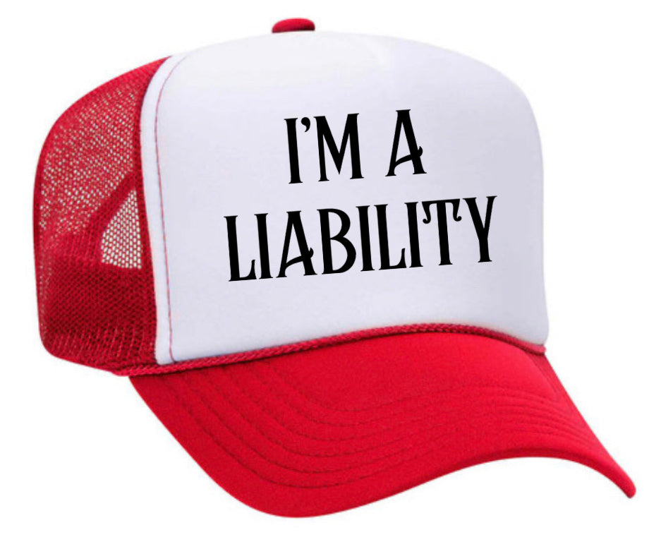 I’m A Liability Trucker Hat Uncle Bekah’s Inappropriate Trucker Hats