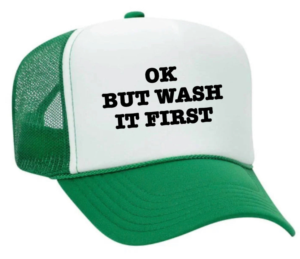 OK But Wash It First Trucker Hat Uncle Bekah’s Inappropriate Trucker Hats
