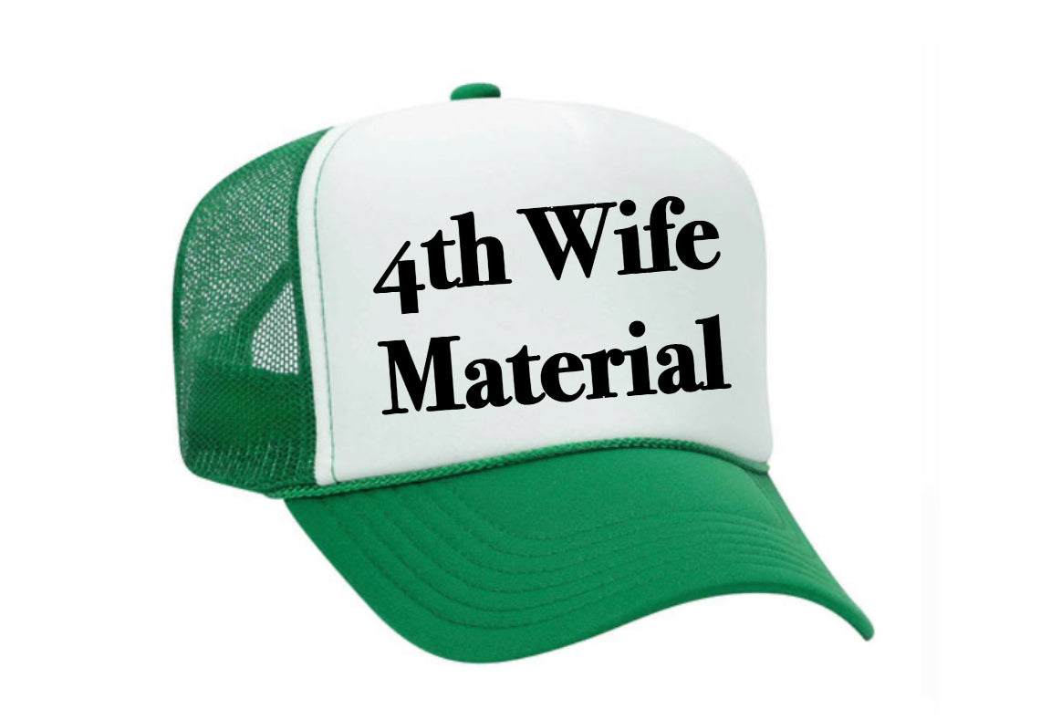 4th Wife Material Trucker Hat Uncle Bekah’s Inappropriate Trucker Hats