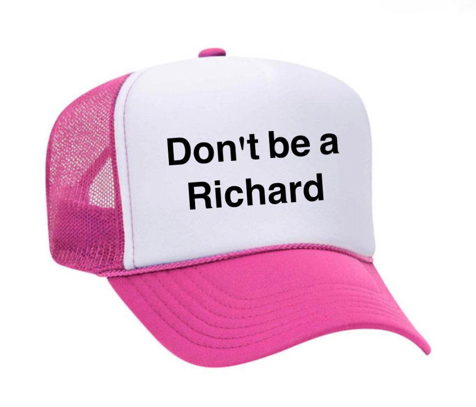 Don't be a Richard Trucker Hat Uncle Bekah’s Inappropriate Trucker Hats