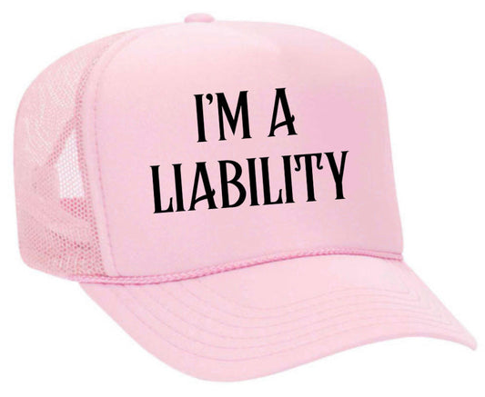 I’m A Liability Trucker Hat Uncle Bekah’s Inappropriate Trucker Hats