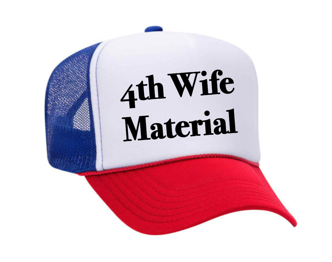 4th Wife Material Trucker Hat Uncle Bekah’s Inappropriate Trucker Hats