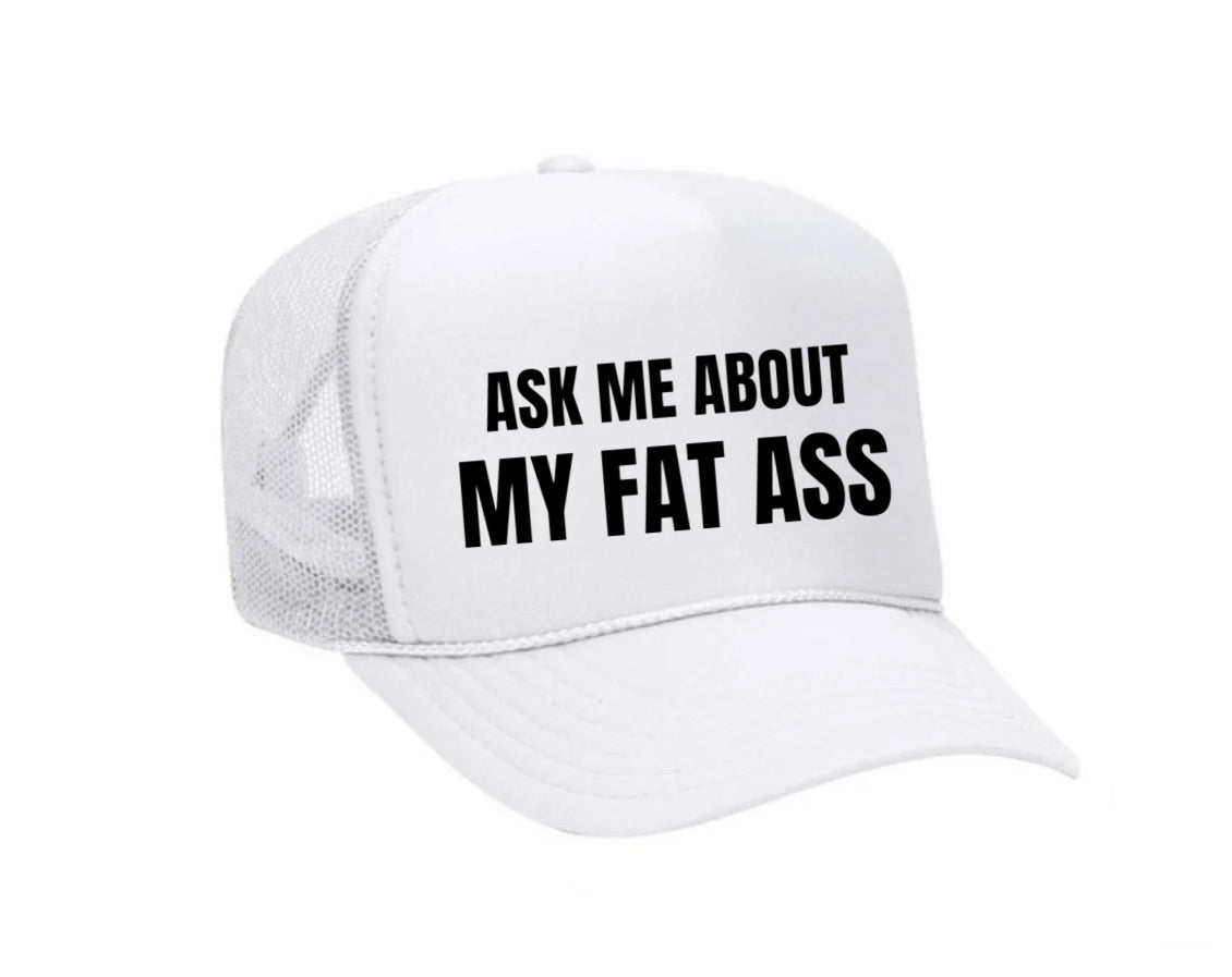 Ask Me About My Fat Ass Trucker Hat Uncle Bekah’s Inappropriate Trucker Hats