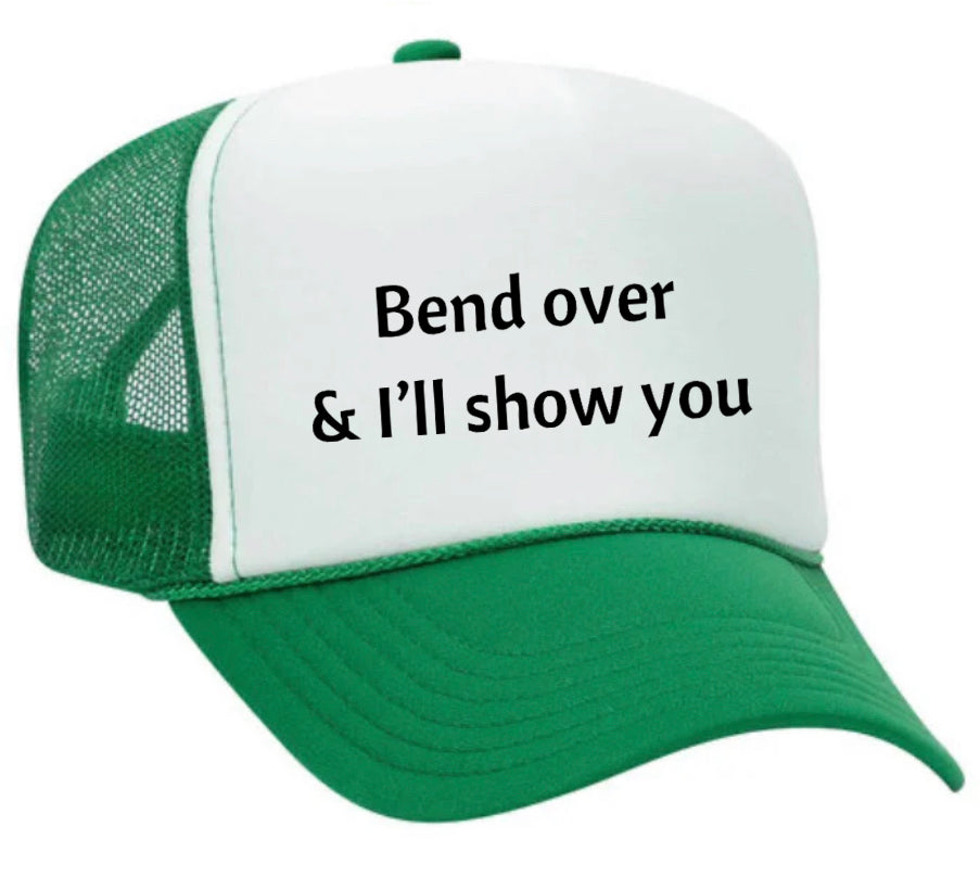 Bend Over & I’ll Show You Trucker Hat Uncle Bekah’s Inappropriate Trucker Hats