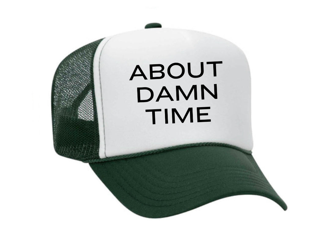 About Damn Time Trucker Hat Uncle Bekah’s Inappropriate Trucker Hats