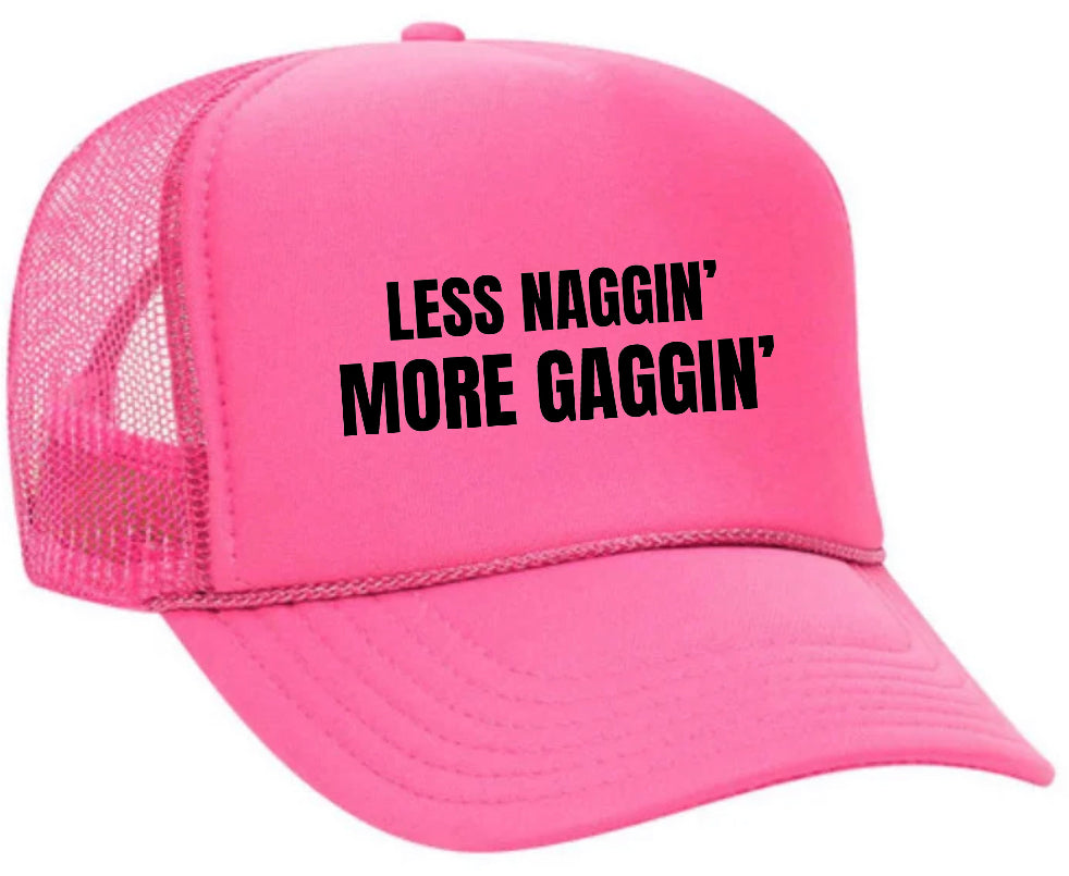 Less Naggin’ More Gaggin’ Trucker Hat Uncle Bekah’s Inappropriate Trucker Hats
