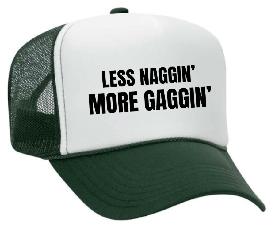 Less Naggin’ More Gaggin’ Trucker Hat Uncle Bekah’s Inappropriate Trucker Hats