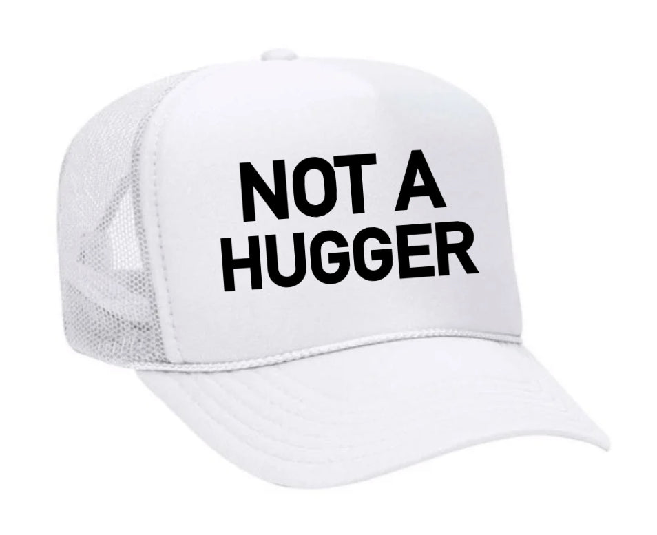 Not A Hugger Trucker Hat Uncle Bekah’s Inappropriate Trucker Hats