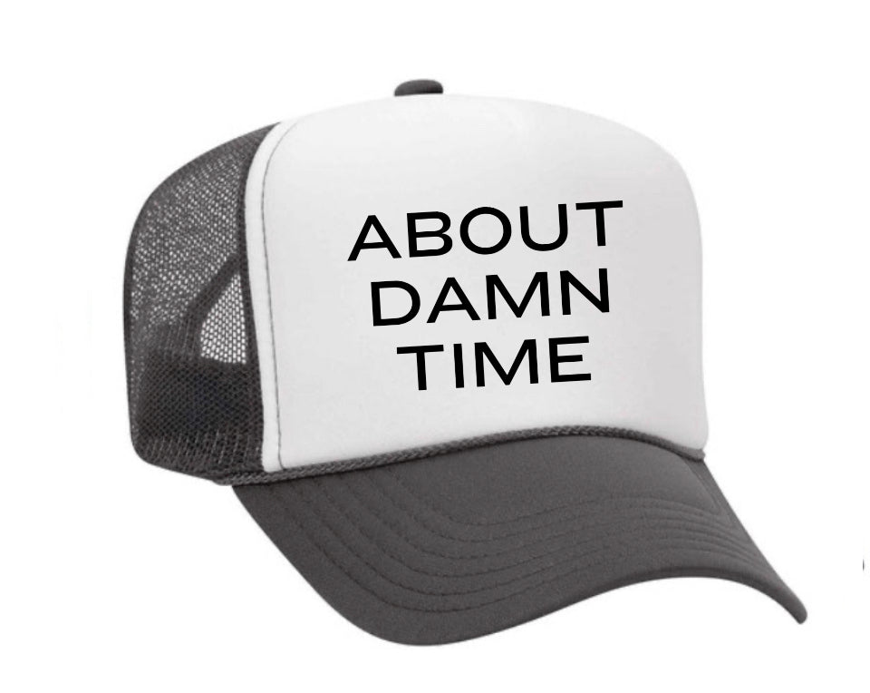 About Damn Time Trucker Hat Uncle Bekah’s Inappropriate Trucker Hats