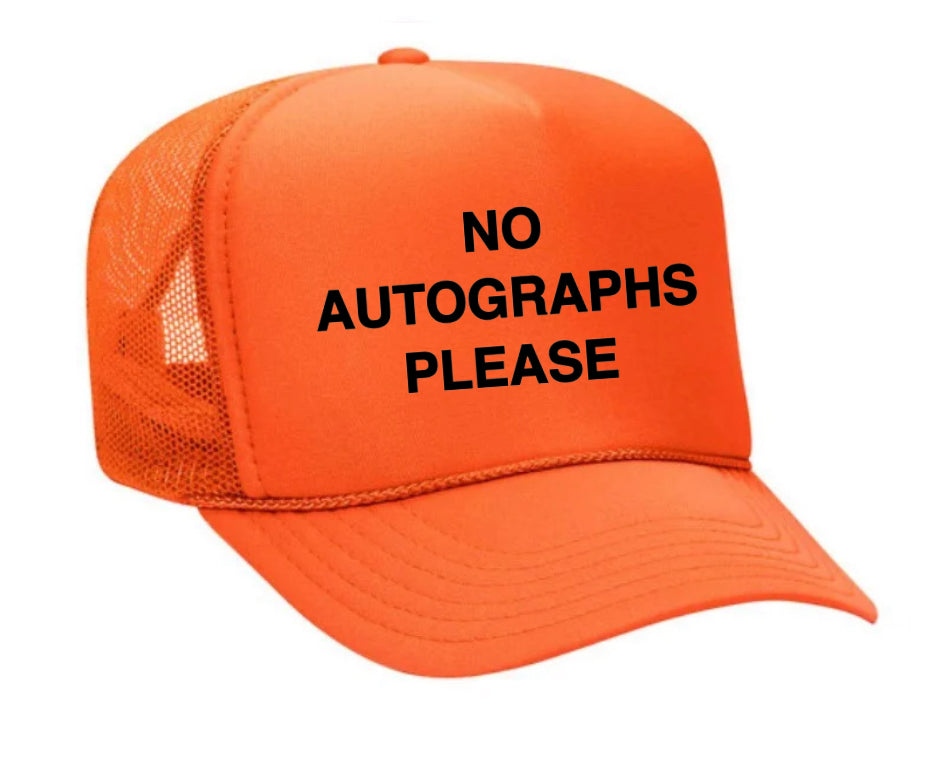 No Autographs Please Trucker Hat Uncle Bekah’s Inappropriate Trucker Hats