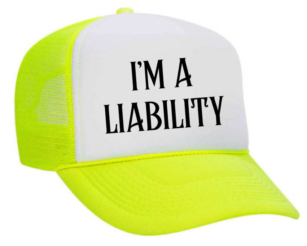 I’m A Liability Trucker Hat Uncle Bekah’s Inappropriate Trucker Hats