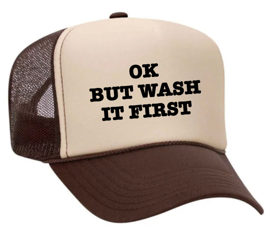 OK But Wash It First Trucker Hat Uncle Bekah’s Inappropriate Trucker Hats