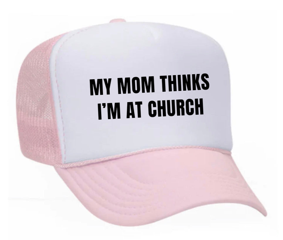 My Mom Thinks I’m at Church Trucker Hat Uncle Bekah’s Inappropriate Trucker Hats