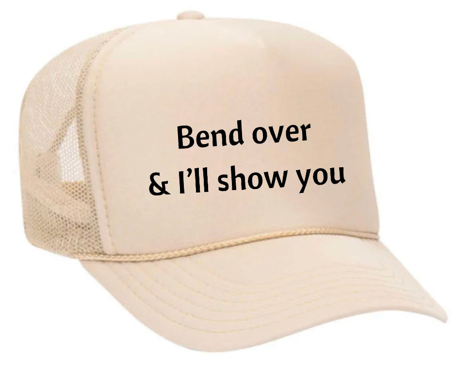 Bend Over & I’ll Show You Trucker Hat Uncle Bekah’s Inappropriate Trucker Hats