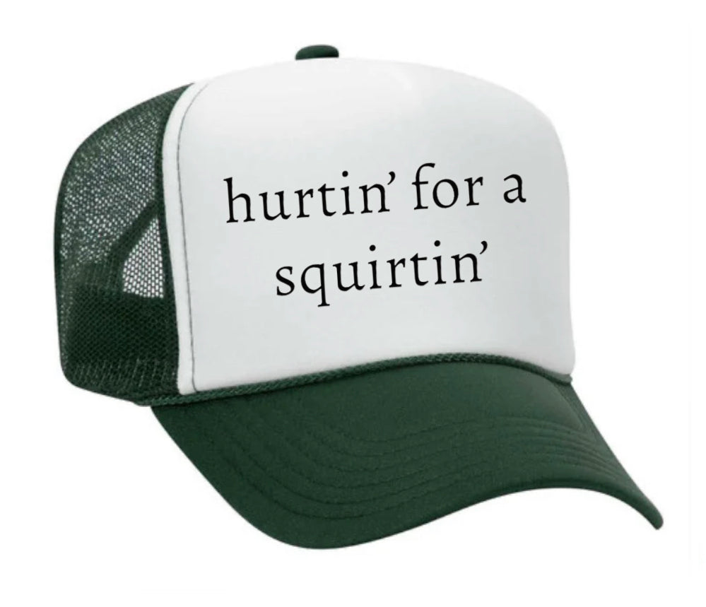 Hurtin’ for a Squirtin’ Trucker Hat Uncle Bekah’s Inappropriate Trucker Hats