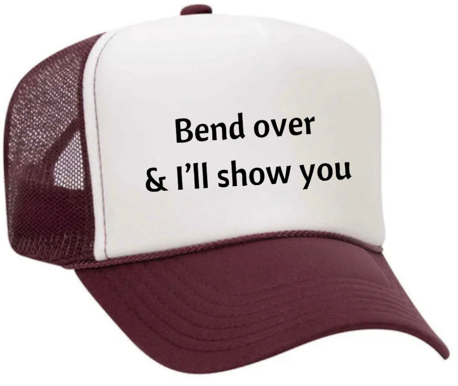 Bend Over & I’ll Show You Trucker Hat Uncle Bekah’s Inappropriate Trucker Hats