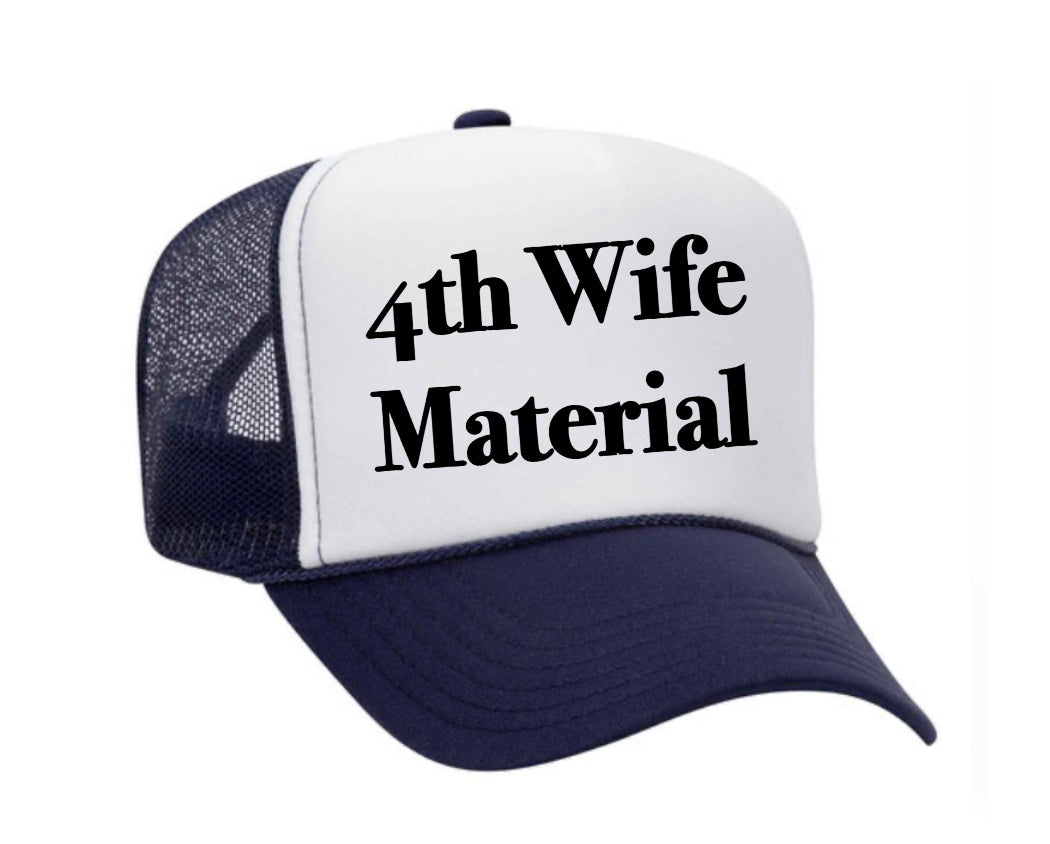 4th Wife Material Trucker Hat Uncle Bekah’s Inappropriate Trucker Hats