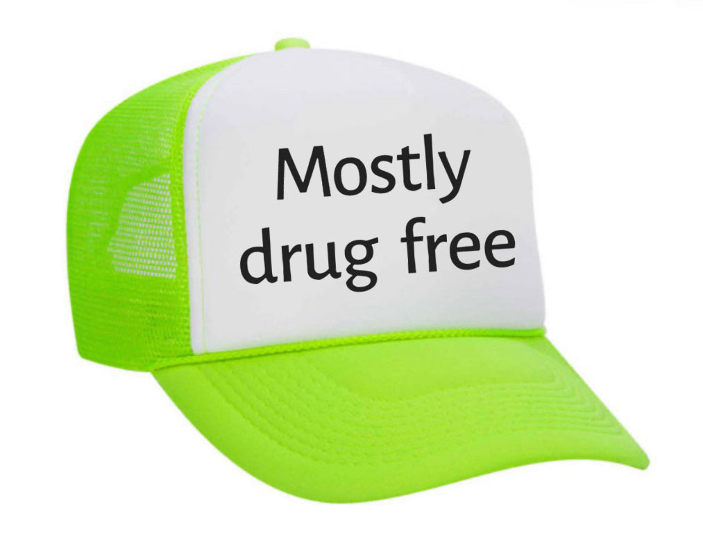 Mostly Drug Free Trucker Hat Uncle Bekah’s Inappropriate Trucker Hats