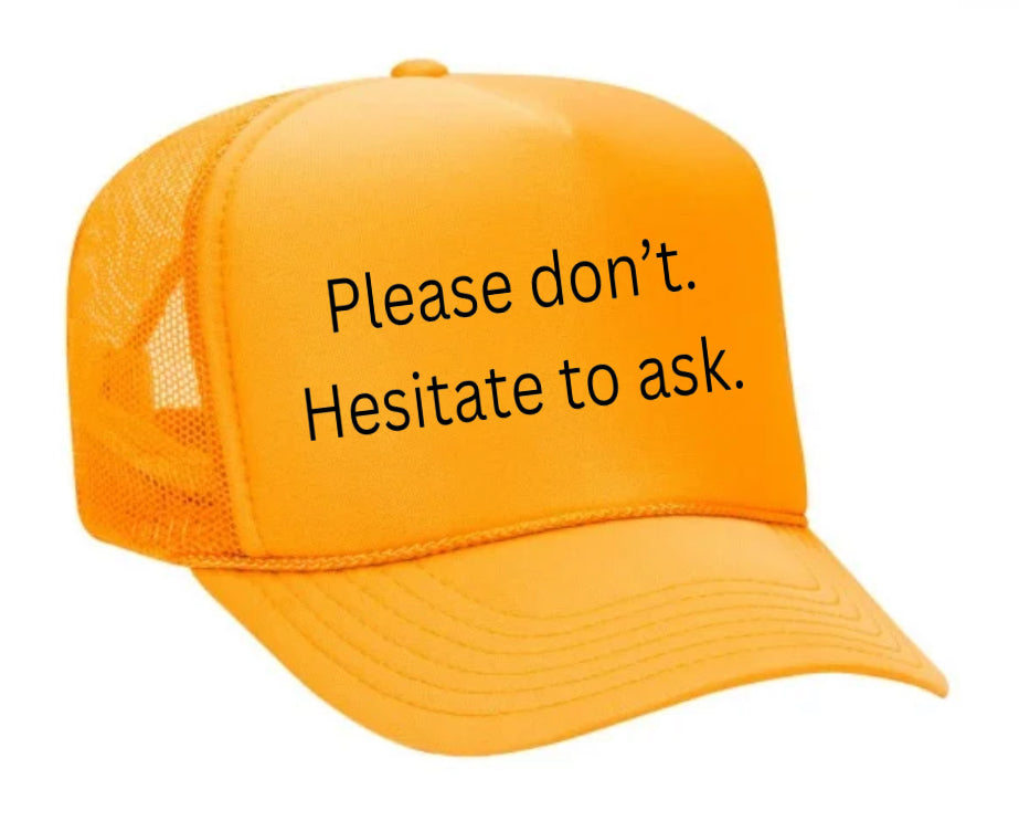 Please Don’t Hesitate To Ask Trucker Hat Uncle Bekah’s Inappropriate Trucker Hats