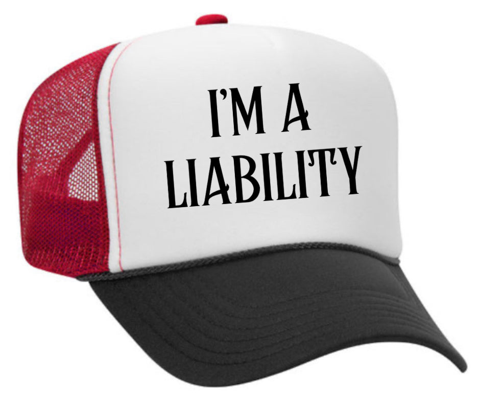 I’m A Liability Trucker Hat Uncle Bekah’s Inappropriate Trucker Hats