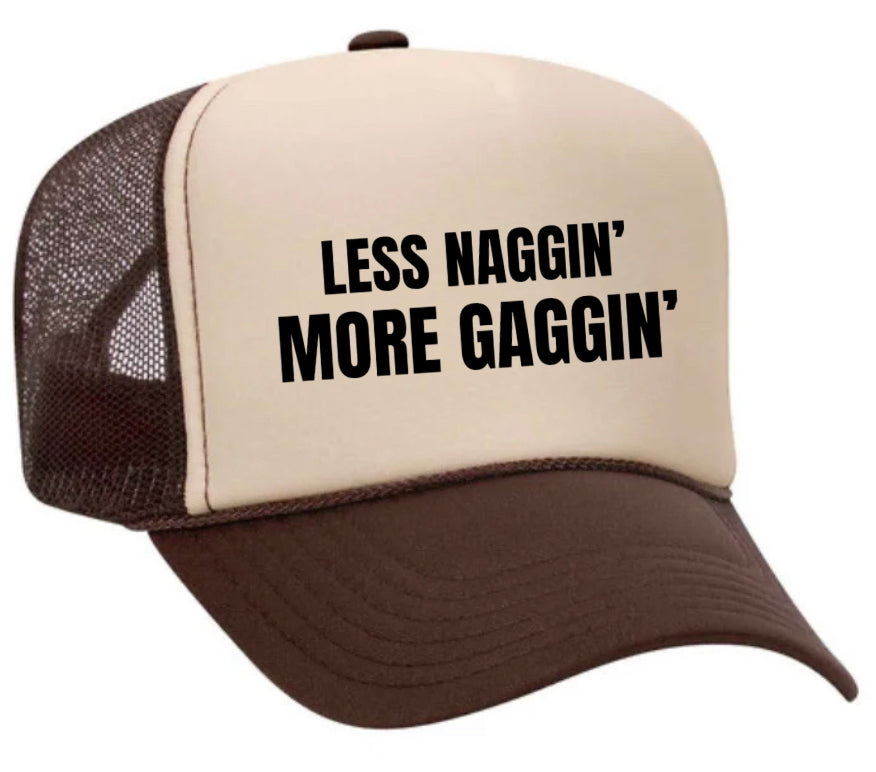 Less Naggin’ More Gaggin’ Trucker Hat Uncle Bekah’s Inappropriate Trucker Hats
