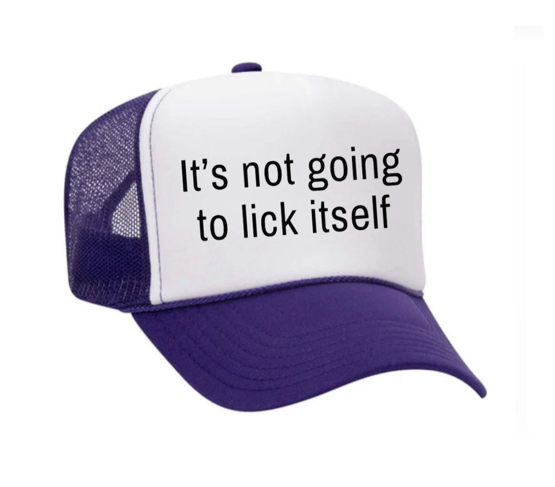 It’s Not Going To Lick Itself Trucker Hat Uncle Bekah’s Inappropriate Trucker Hats