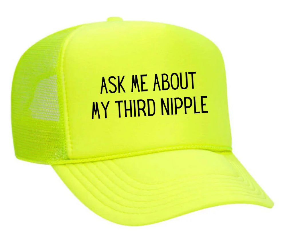 Ask Me About My Third Nipple Trucker Hat Uncle Bekah’s Inappropriate Trucker Hats