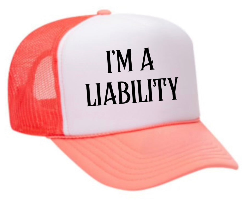 I’m A Liability Trucker Hat Uncle Bekah’s Inappropriate Trucker Hats
