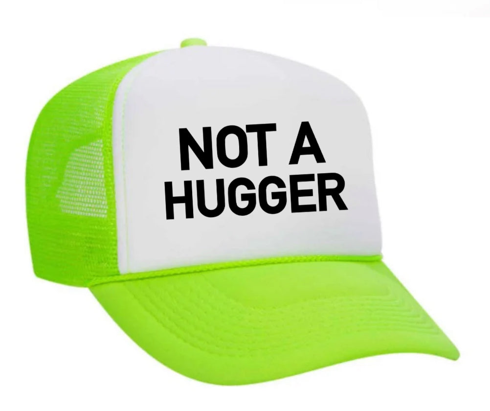 Not A Hugger Trucker Hat Uncle Bekah’s Inappropriate Trucker Hats