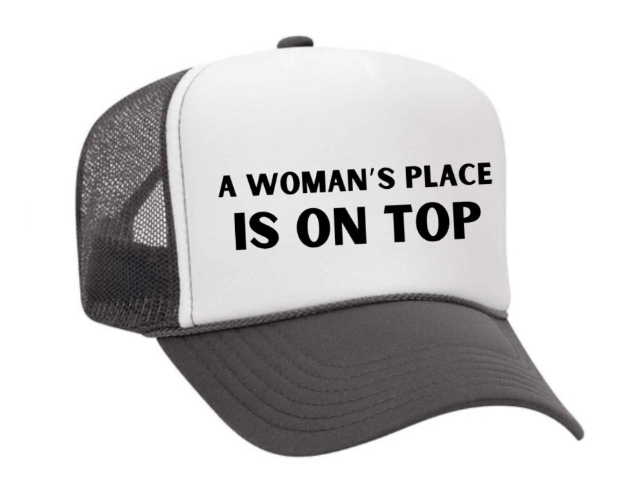 A Woman’s Place Is On Top Trucker Hat Uncle Bekah’s Inappropriate Trucker Hats