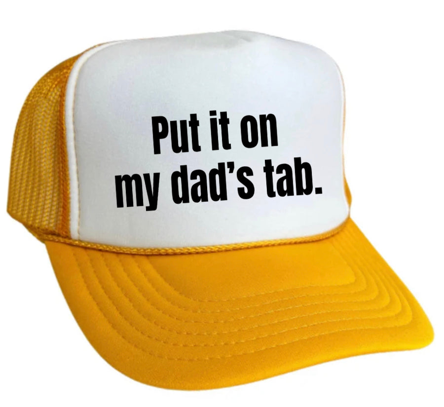 Put It On My Dad’s Tab Trucker Hat Uncle Bekah’s Inappropriate Trucker Hats