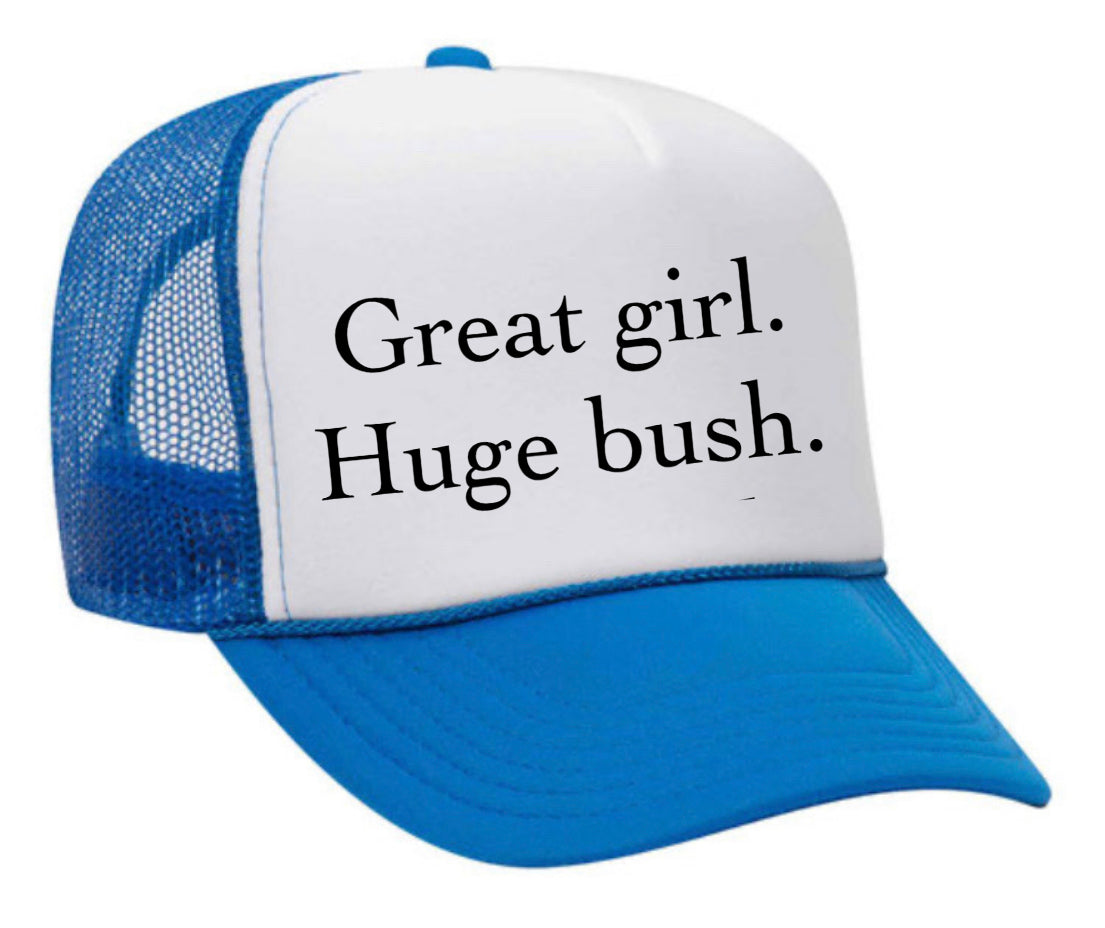 Great Girl Huge Bush Trucker Hat Uncle Bekah’s Inappropriate Trucker Hats
