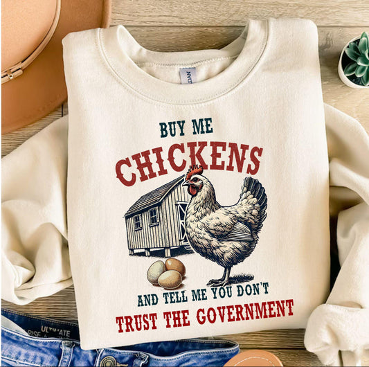 Buy Me Chickens and Tell Me You Don't Trust the Government Graphic T-Shirt Gunpowder and Lace Boutique Nac