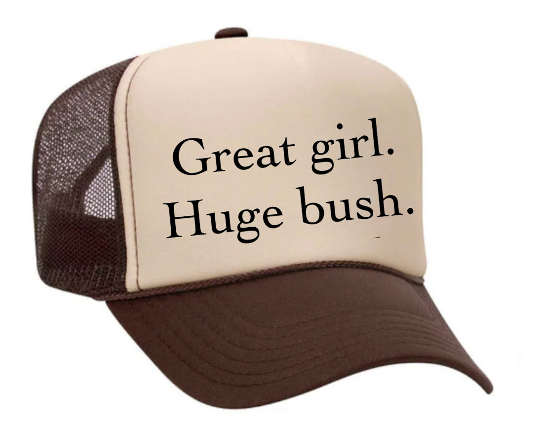 Great Girl Huge Bush Trucker Hat Uncle Bekah’s Inappropriate Trucker Hats