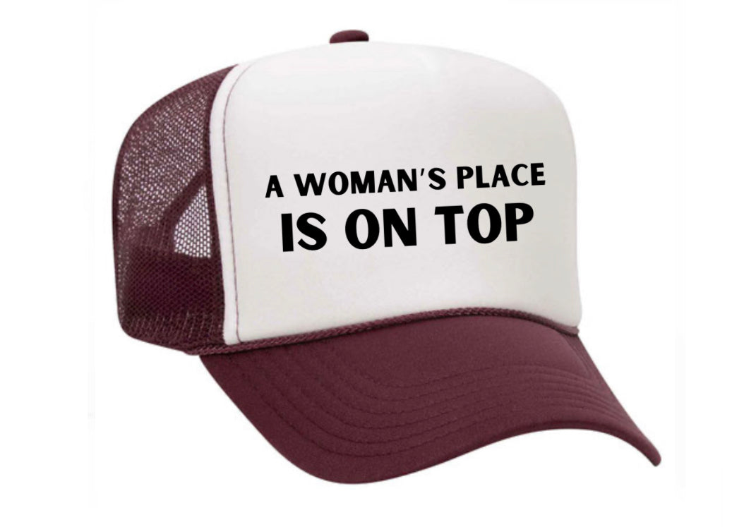 A Woman’s Place Is On Top Trucker Hat Uncle Bekah’s Inappropriate Trucker Hats