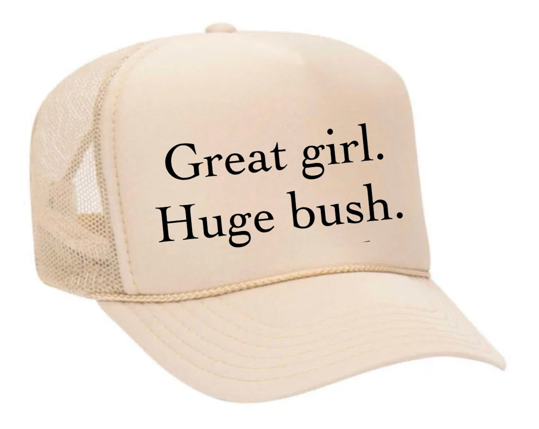 Great Girl Huge Bush Trucker Hat Uncle Bekah’s Inappropriate Trucker Hats