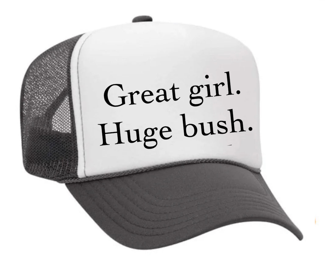 Great Girl Huge Bush Trucker Hat Uncle Bekah’s Inappropriate Trucker Hats